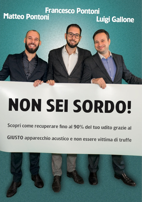 Non sei sordo! Scopri come recuperare fino al 90% del tuo udito grazie al giusto apparecchio acustico e non essere vittima di truffe