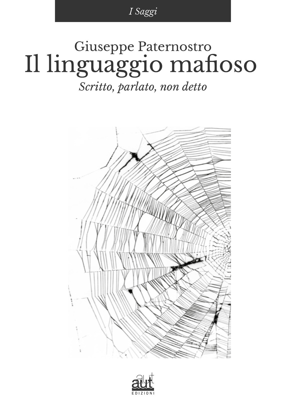 Il linguaggio mafioso. Scritto, parlato, non detto