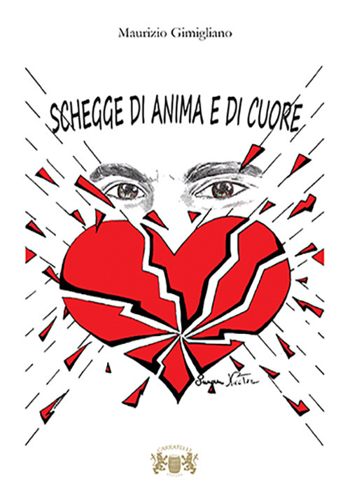 Schegge di anima e di cuore