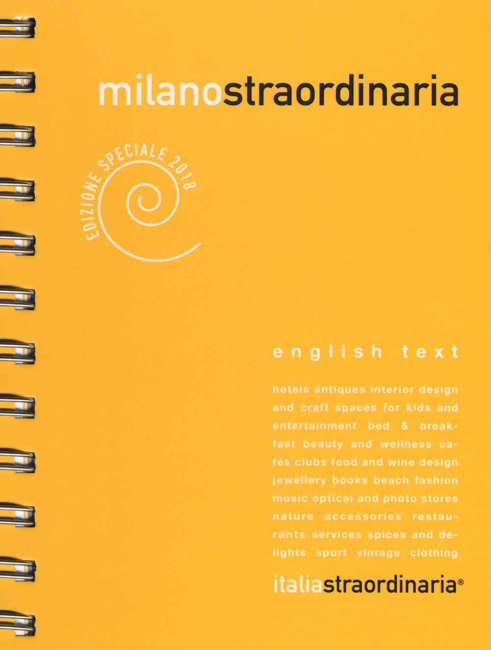 Milanostraordinaria 2018. Ediz. italiana e inglese
