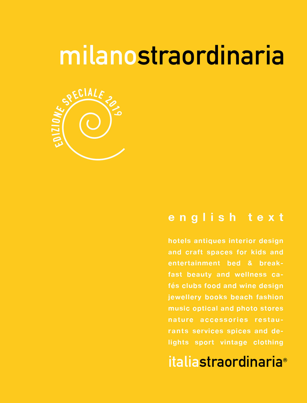 Milanostraordinaria 2019. Ediz. italiana e inglese