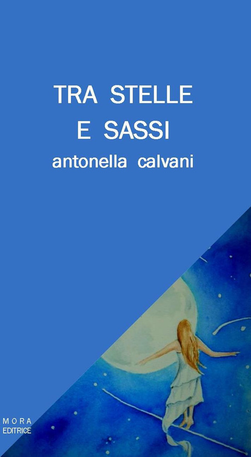 Tra stelle e sassi