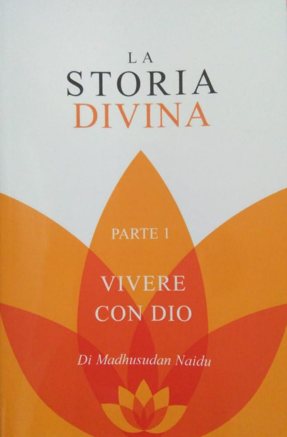 La storia divina. Ediz. inglese e italiana. Vol. 1: Vivere con Dio