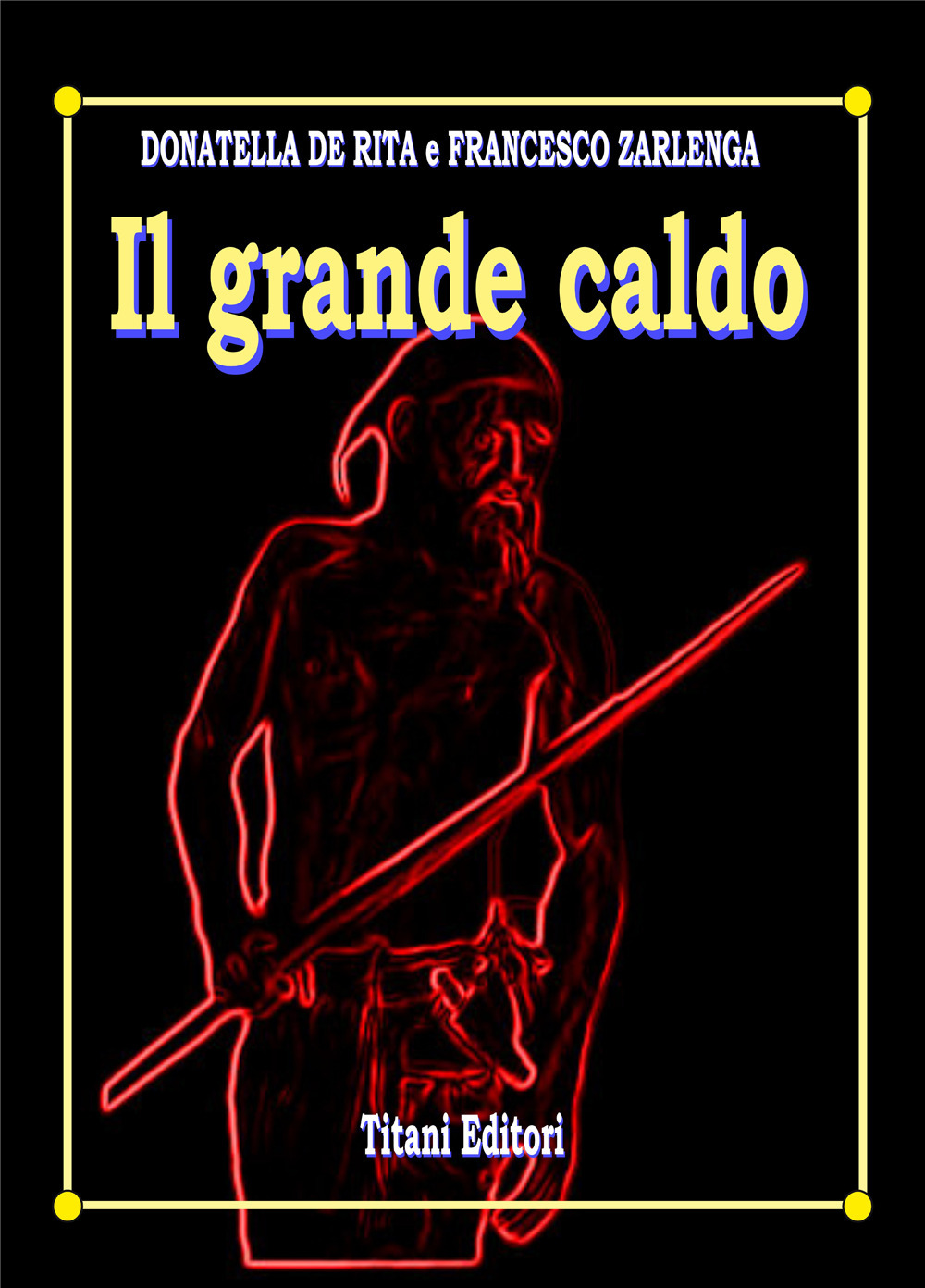 Il grande caldo