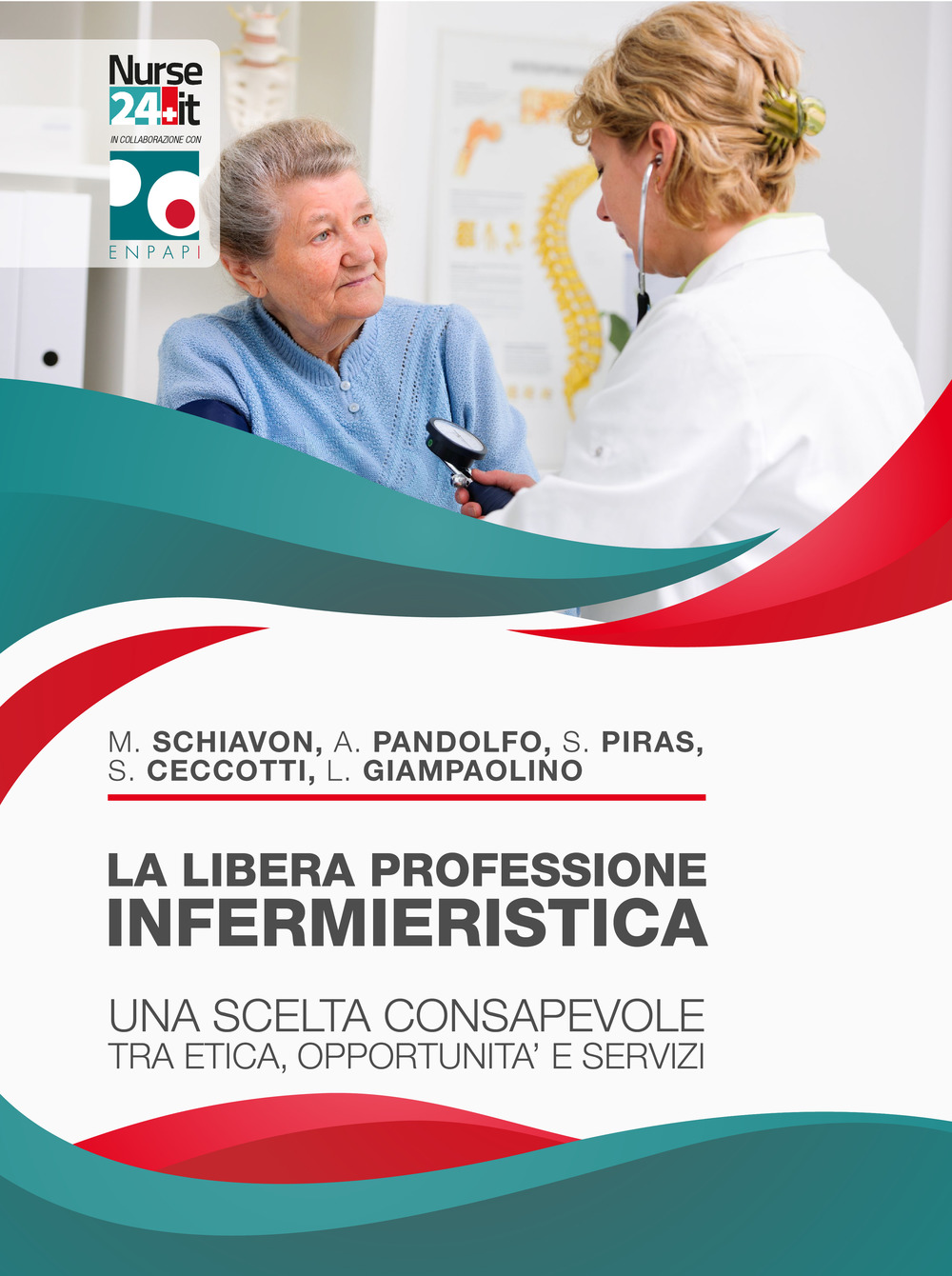 La libera professione infermieristica. Una scelta consapevole tra etica, opportunità e servizi