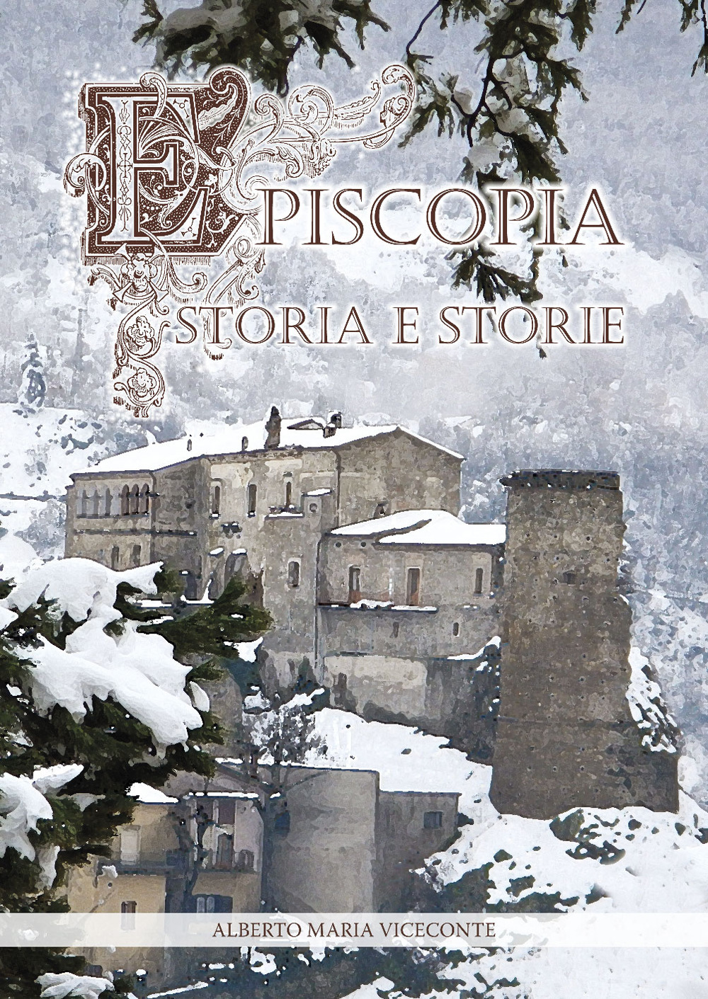 Episcopia, storia e storie