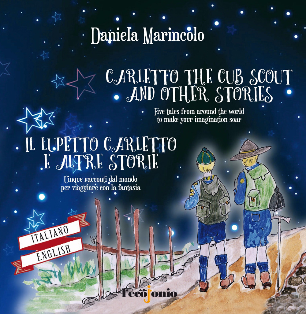 Il lupetto Carletto e altre storie. Cinque racconti dal mondo per viaggiare con la fantasia. Ediz. italiana e inglese