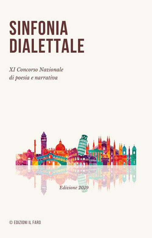 Sinfonia dialettale. 9° concorso nazionale di poesia e narrativa