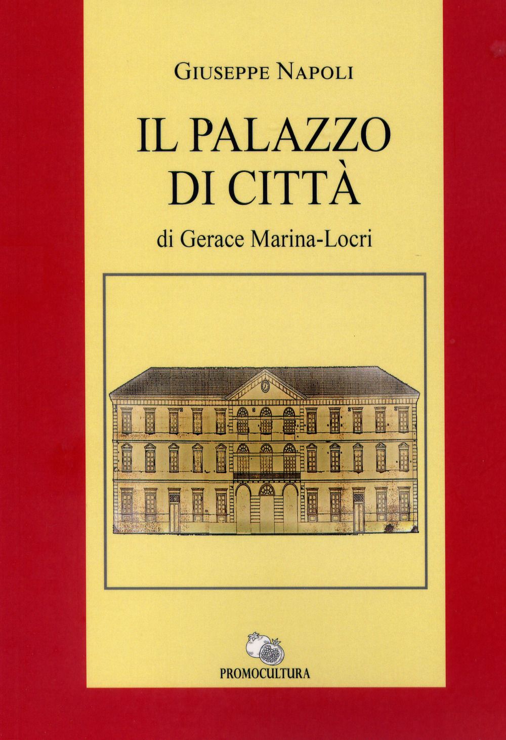 Il palazzo di città di Gerace Marina-Locri