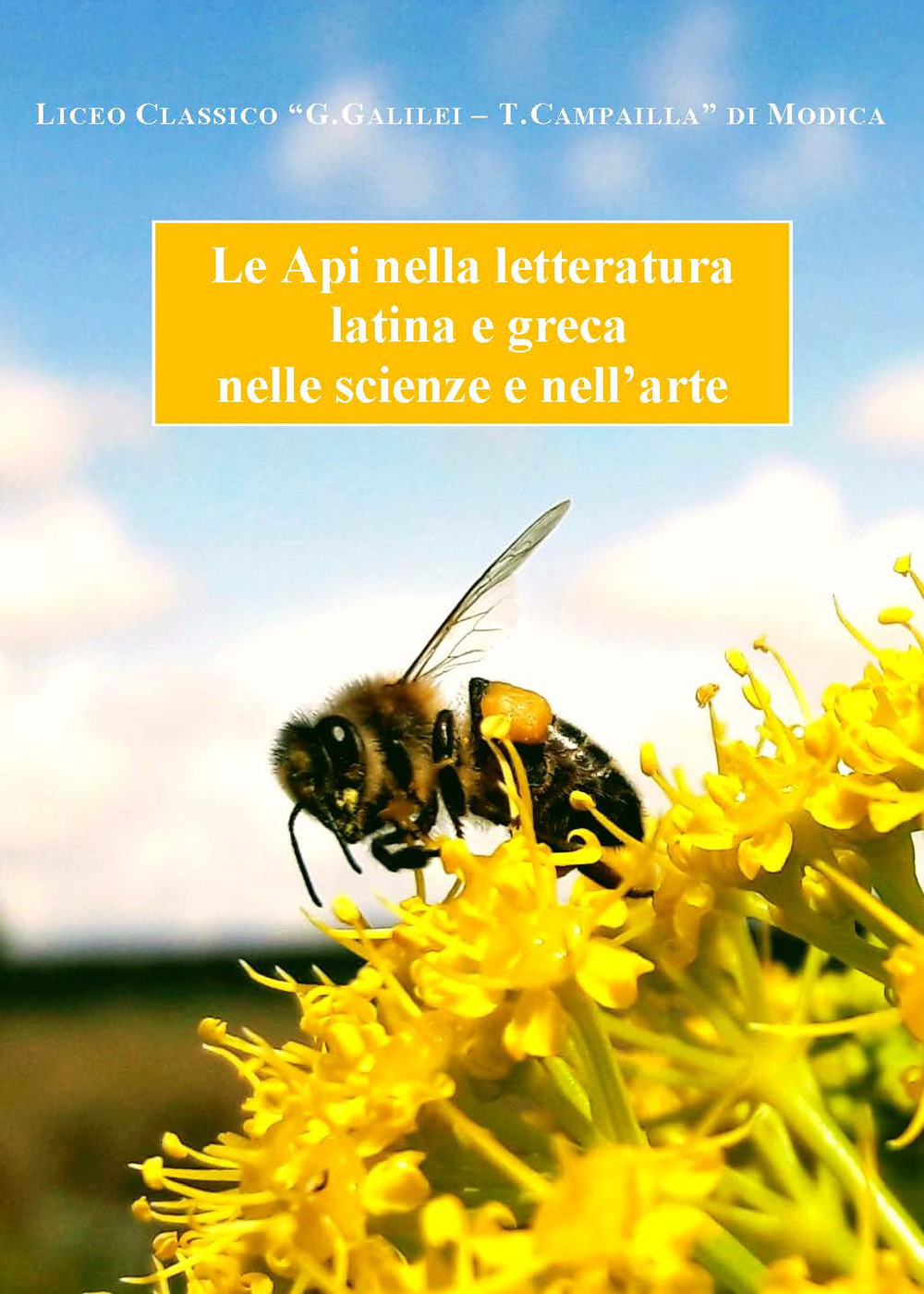 Le api nella letteratura latina e greca nelle scienze e nell'arte