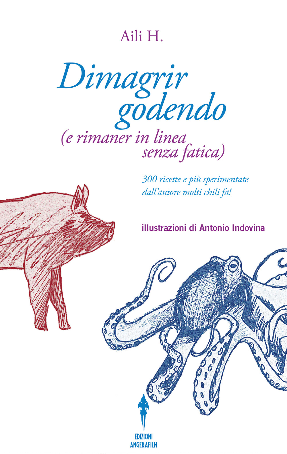 Dimagrir godendo: e rimaner in linea senza fatica