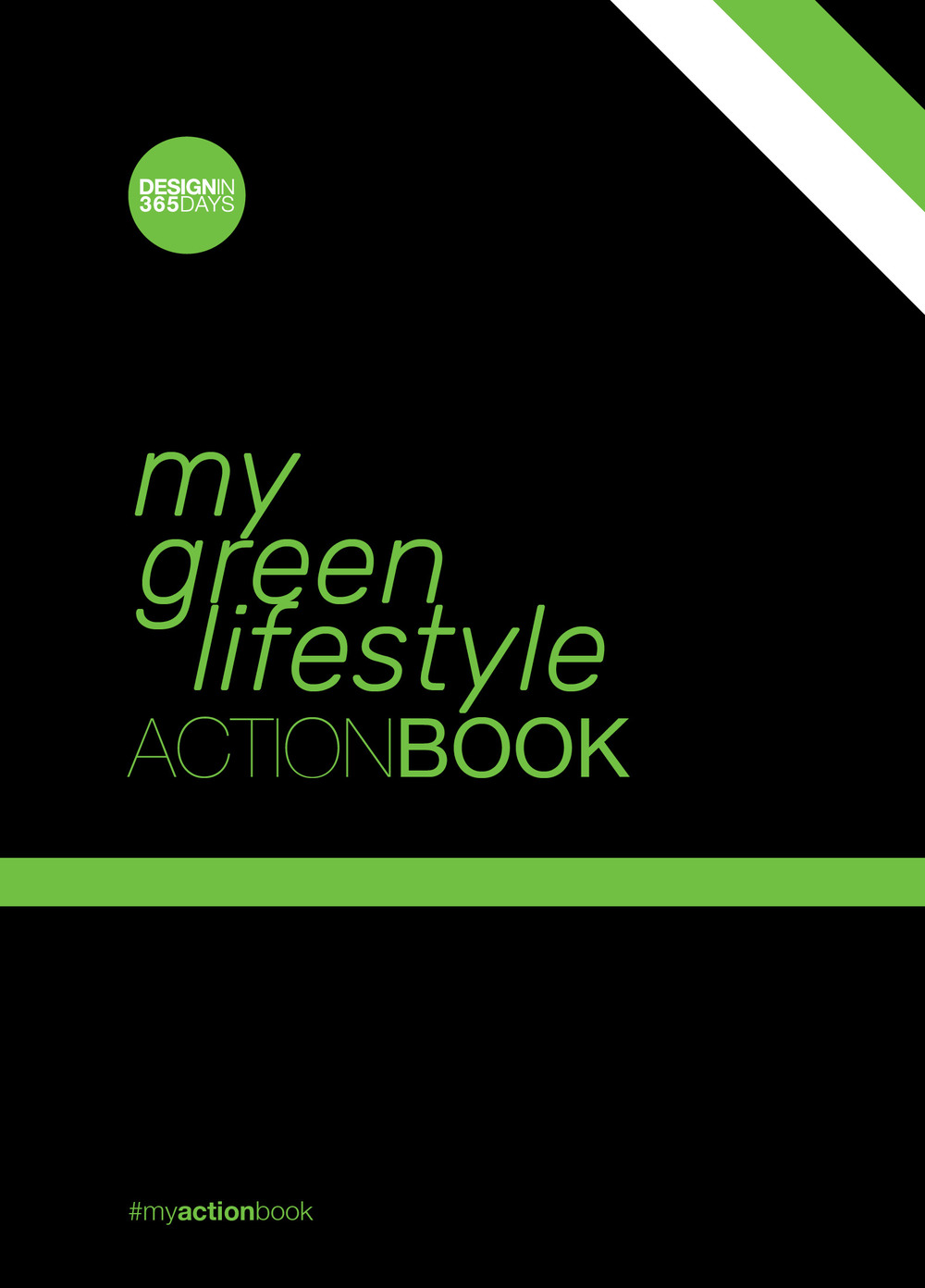 Green lifestyle action-book. Don't wait for change to happen. Make it happen