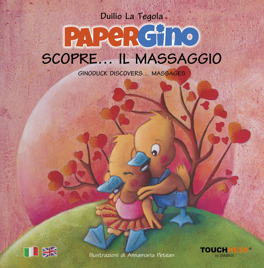 Papergino scopre... il massaggio-Ginoduck discovers... massages. Ediz. illustrata