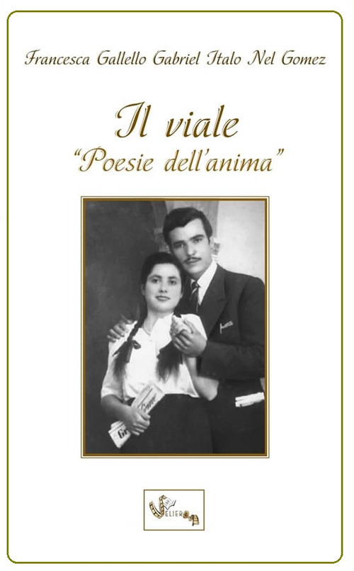 Il viale. Poesie dell'anima