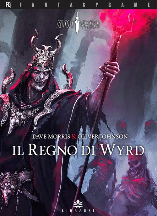 Il Regno di Wyrd. Blood Sword. Vol. 2