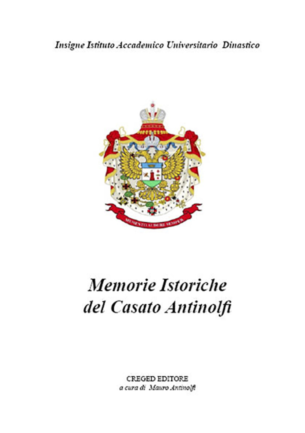 Memorie Istoriche del Casato Antinolfi