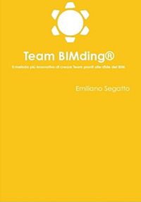 Team BIMding®. Il metodo più innovativo di creare team pronti alle sfide del BIM