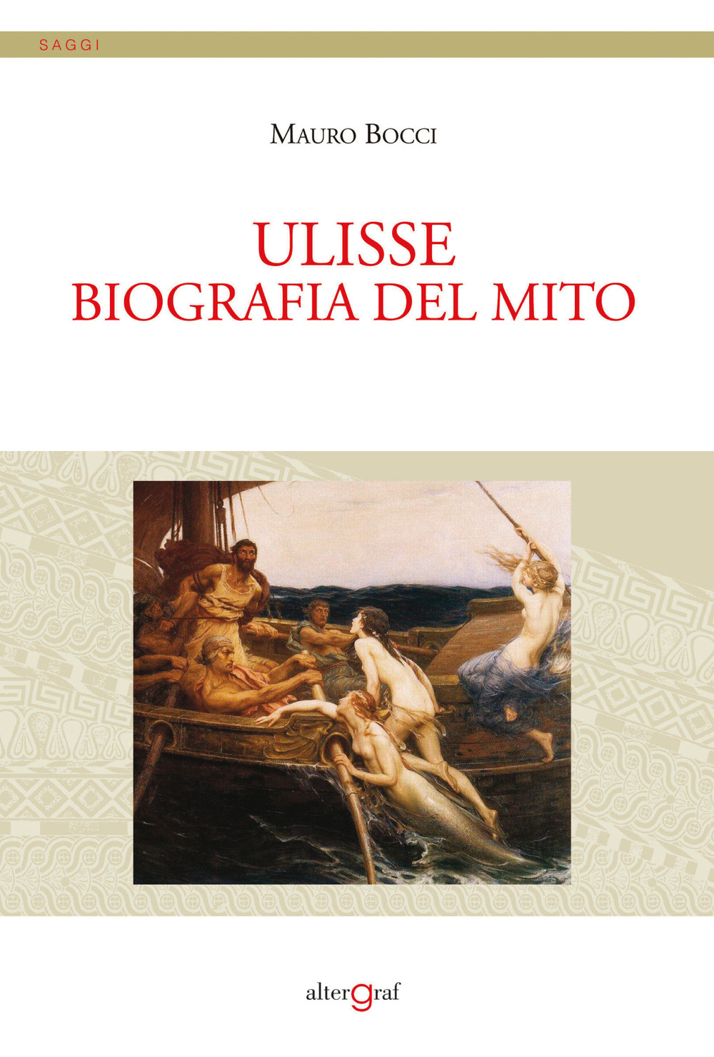 Ulisse. Biografia del mito