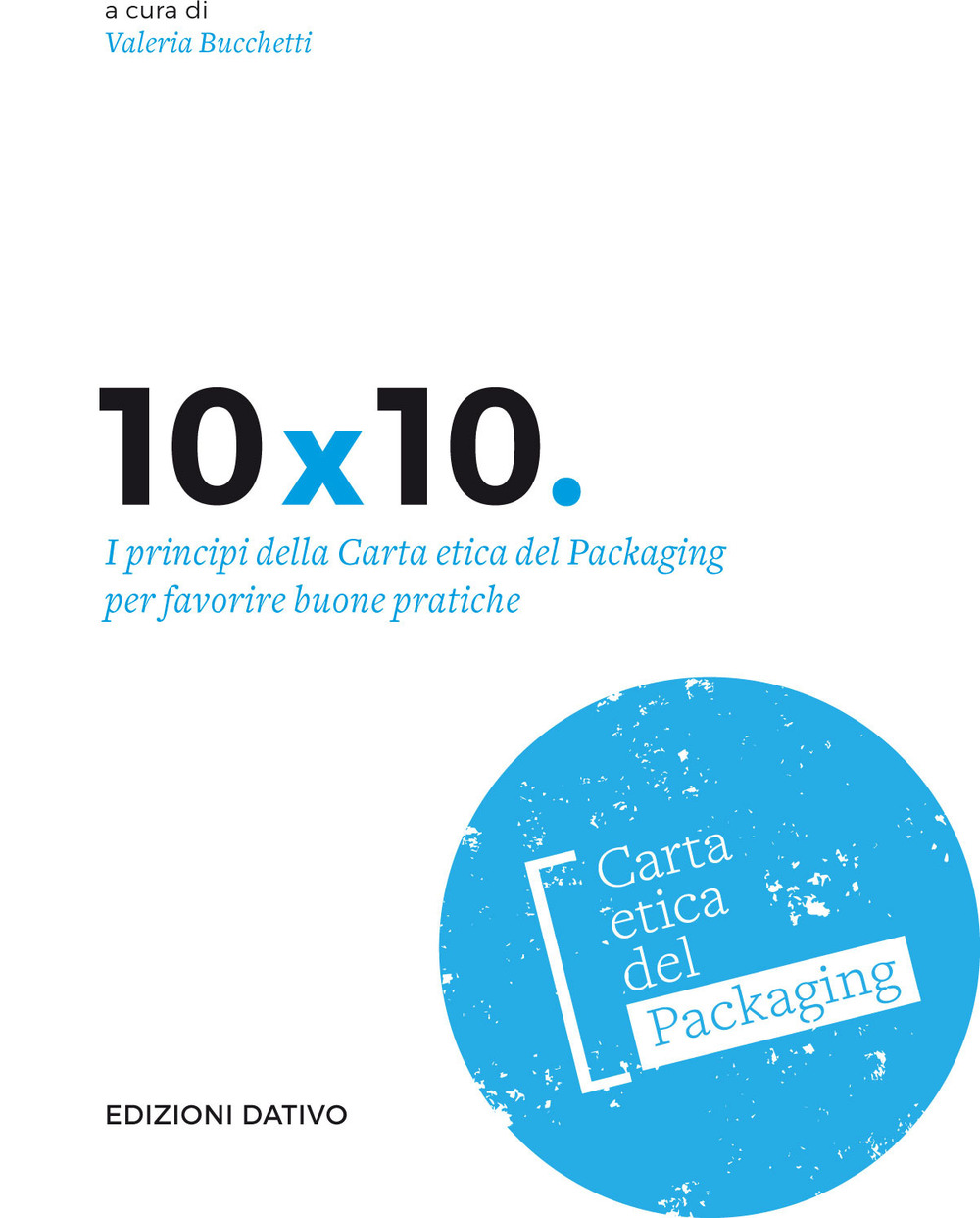 10x10. I principi della carta etica del packaging per favorire buone pratiche