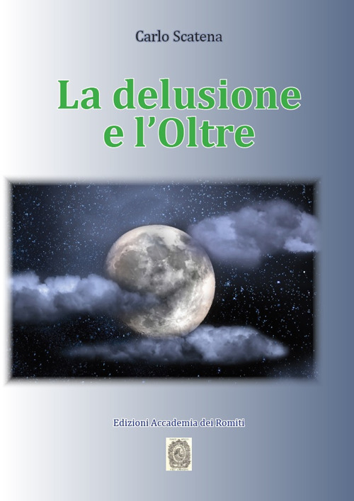 La delusione e l'Oltre