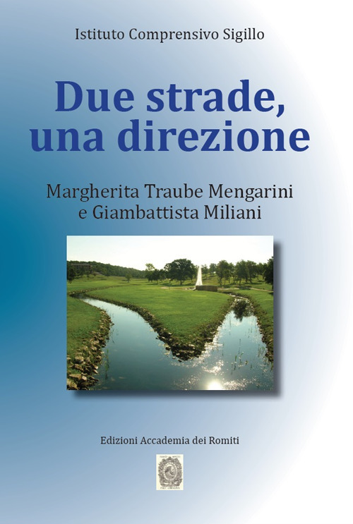 Due strade, una direzione. Margherita Traube Mengarini e Giambattista Miliani