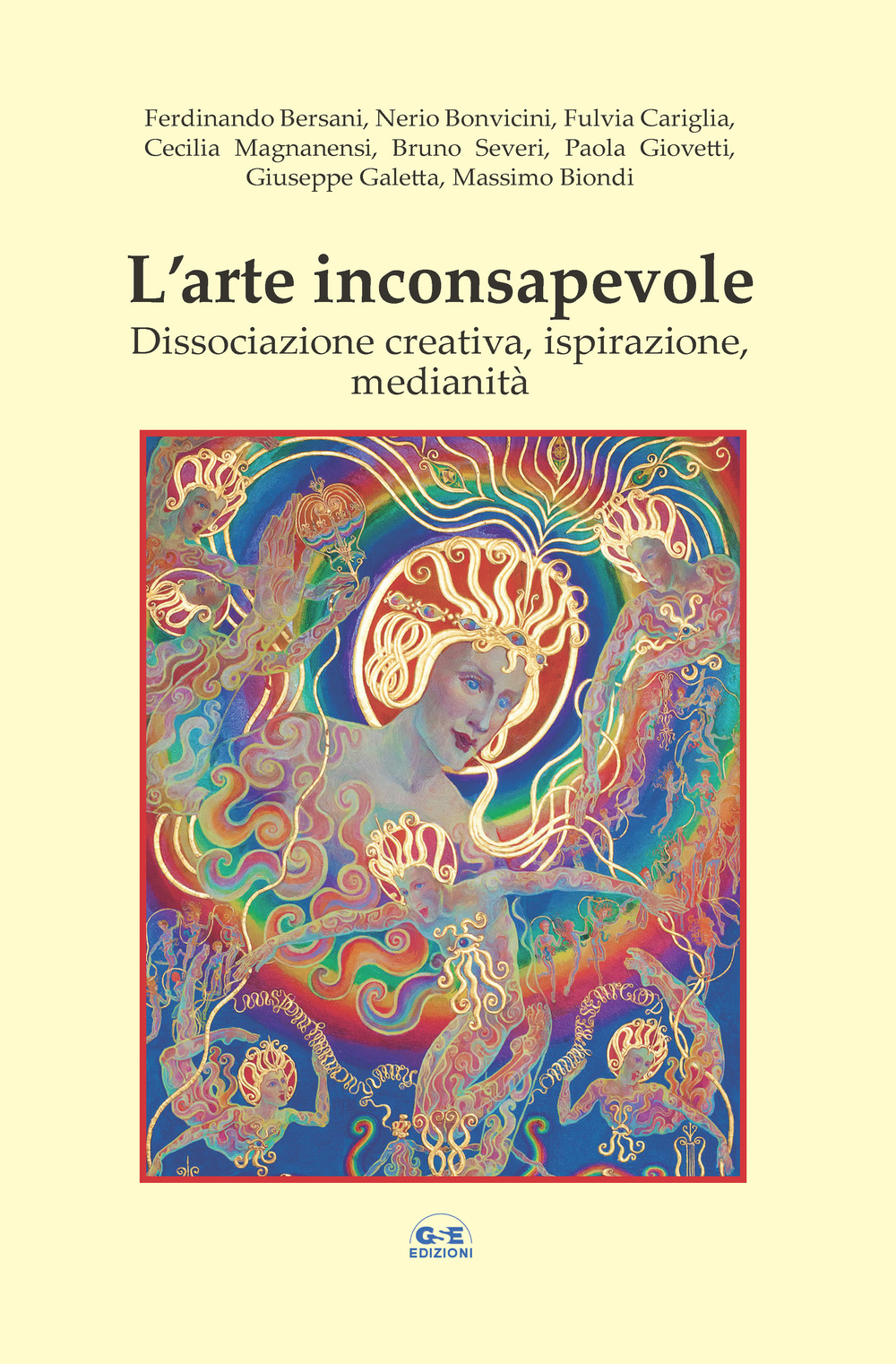 L'arte inconsapevole. Dissociazione creativa, ispirazione, medianità