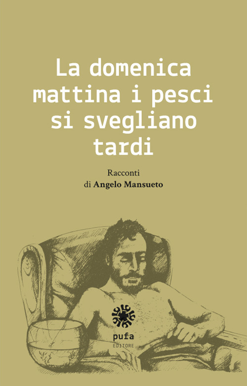 La domenica mattina i pesci si svegliano tardi