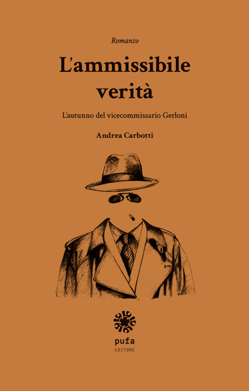 L'ammissibile verità. L'autunno del vicecommissario Gerloni