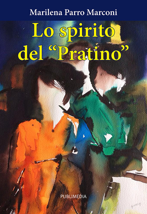 Lo spirito del «Pratino». Storie di ragazzi