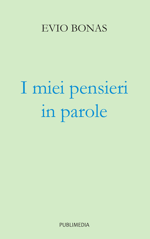 I miei pensieri in parole