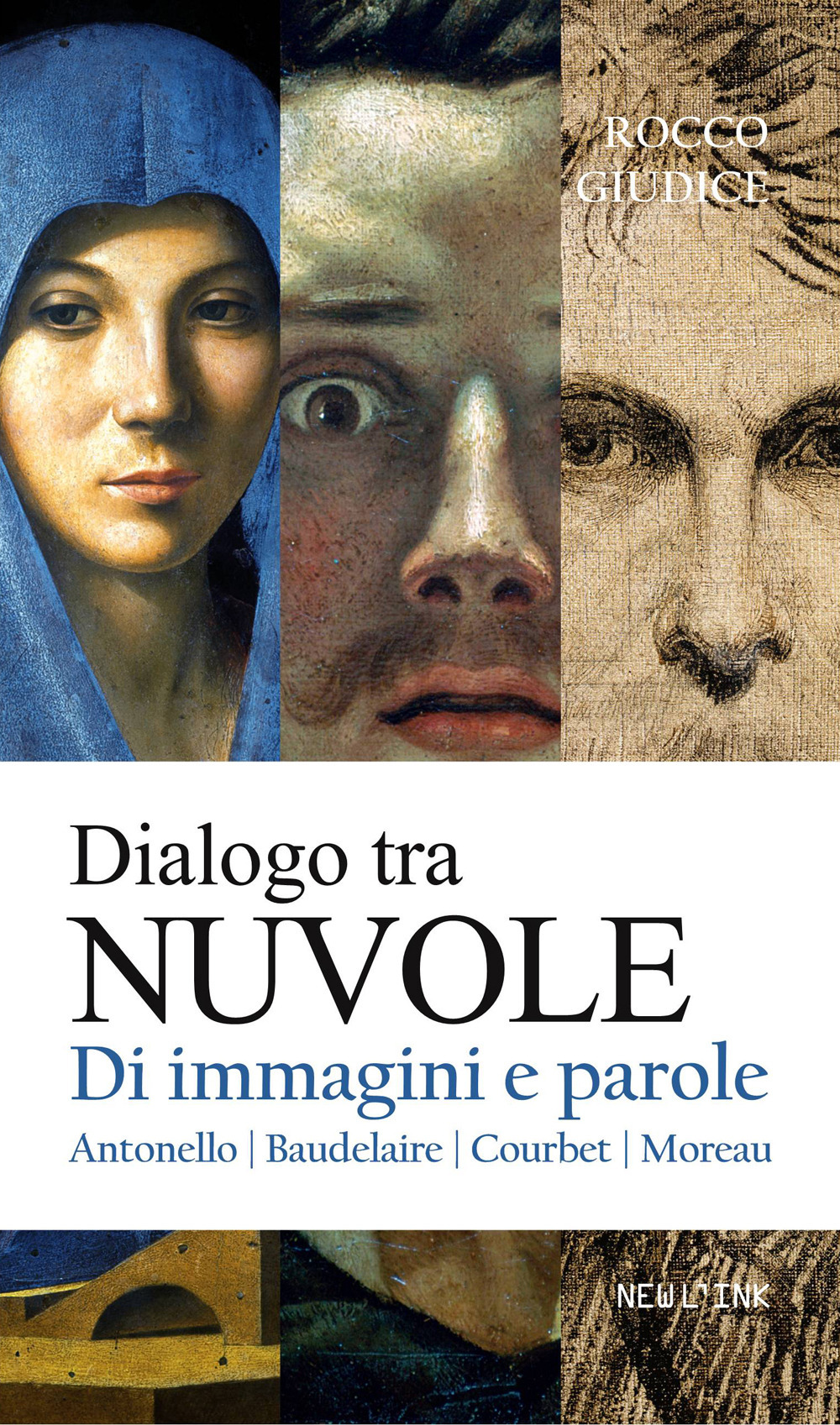 Dialogo tra nuvole. Di immagini e parole. Antonello, Baudelaire, Courbet, Moreau