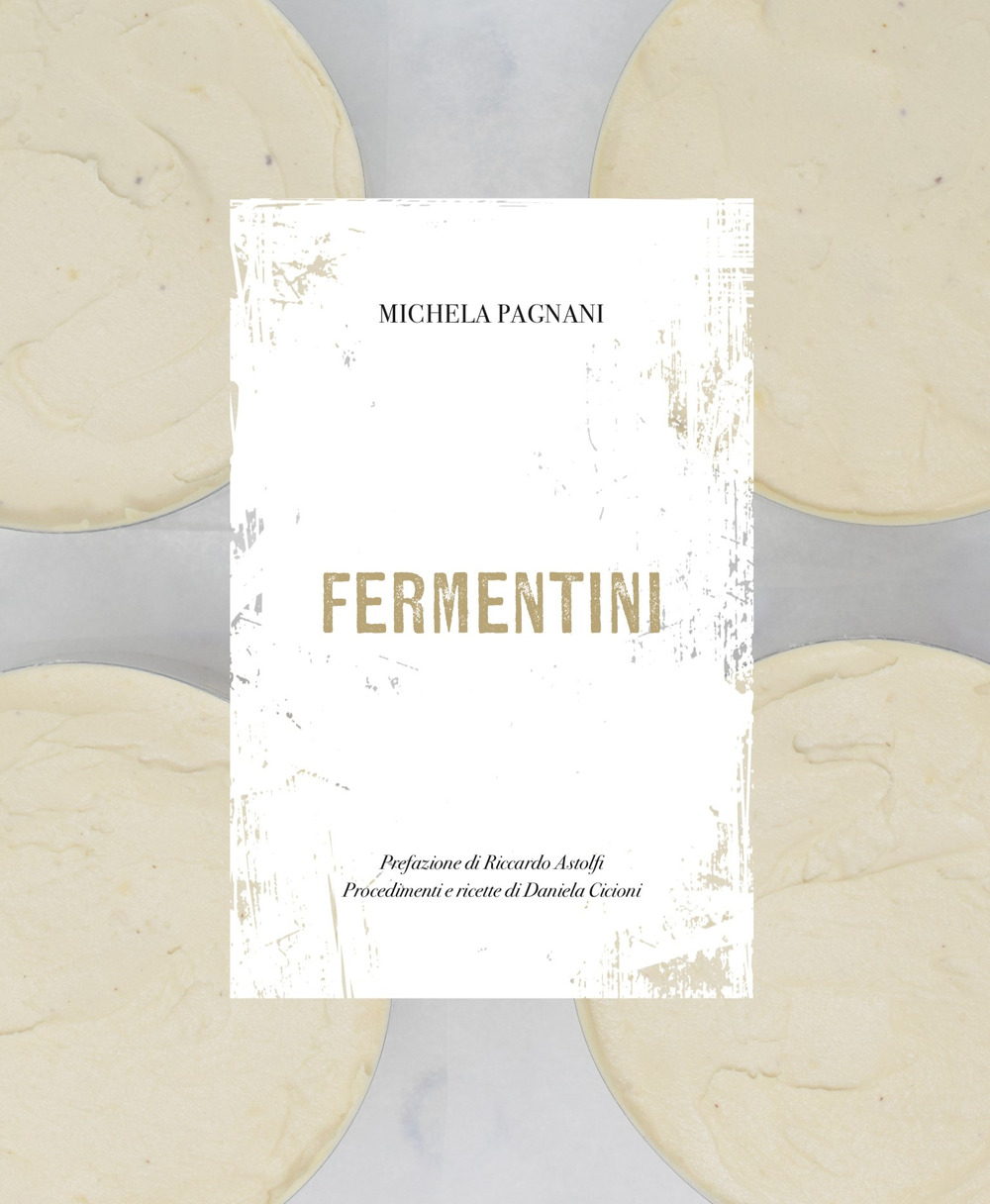 Fermentini. Ediz. italiana, inglese, francese, tedesca, spagnola, ebraica