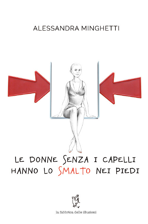 Le donne senza i capelli hanno lo smalto nei piedi