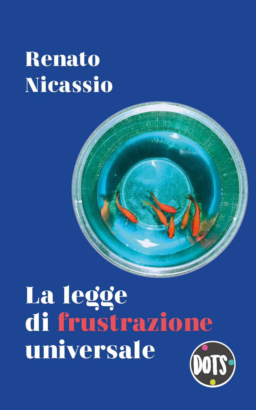 La legge di frustrazione universale