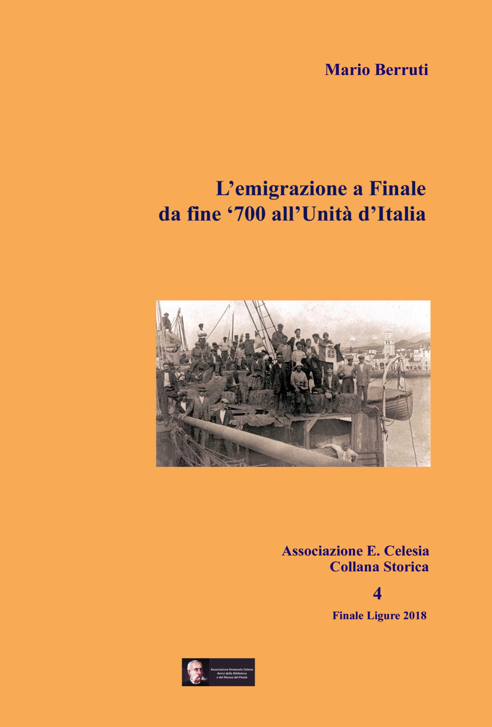 L'emigrazione a Finale. Da fine '700 all'Unità d'Italia