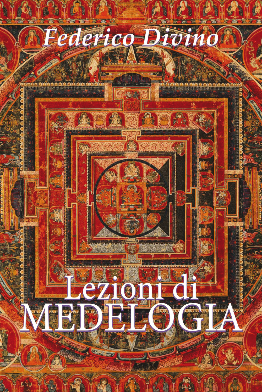 Lezioni di medelogia. Dieci insegnamenti per la consapevolezza