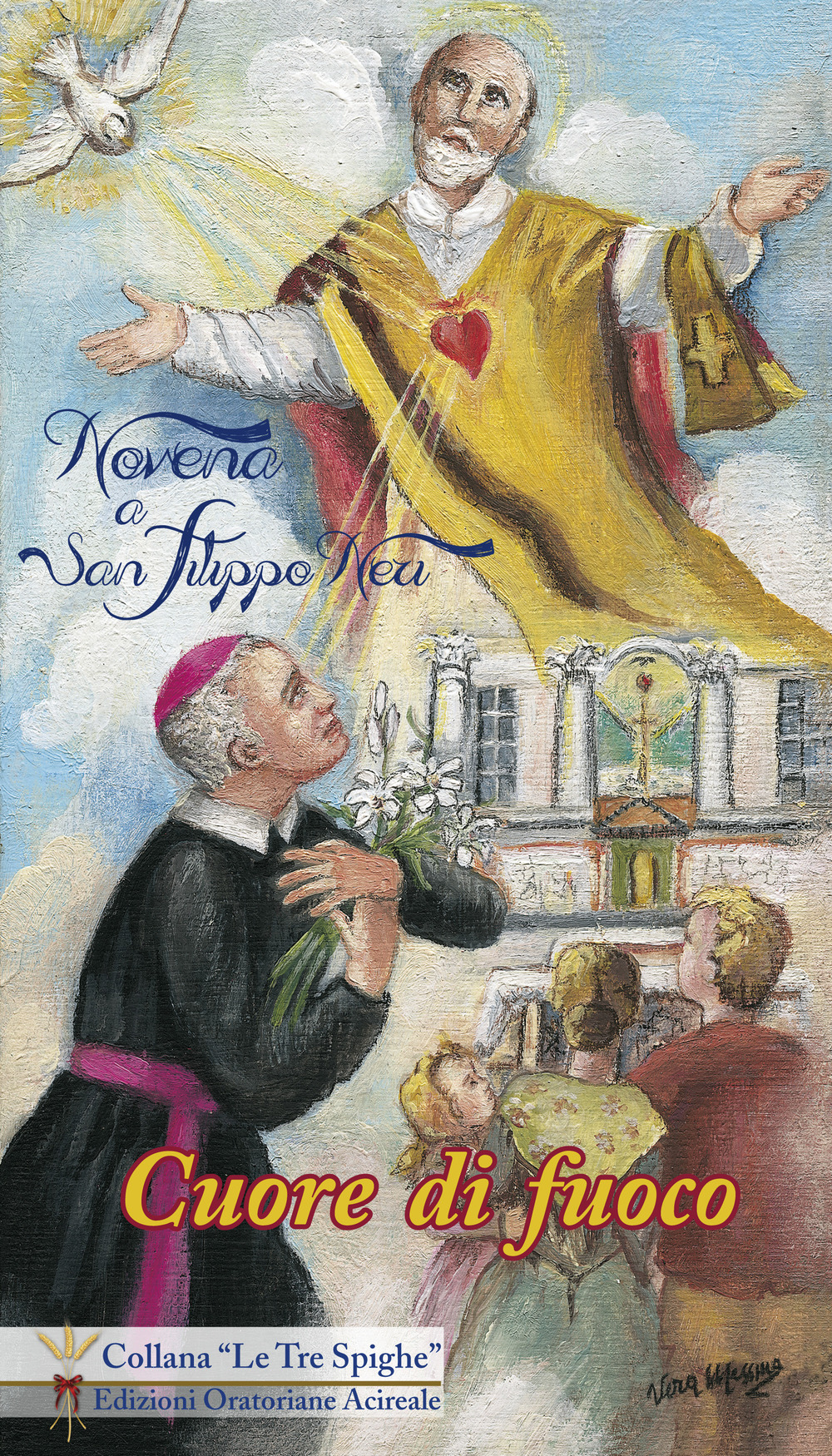 Cuore di fuoco. Novena a san Filippo Neri