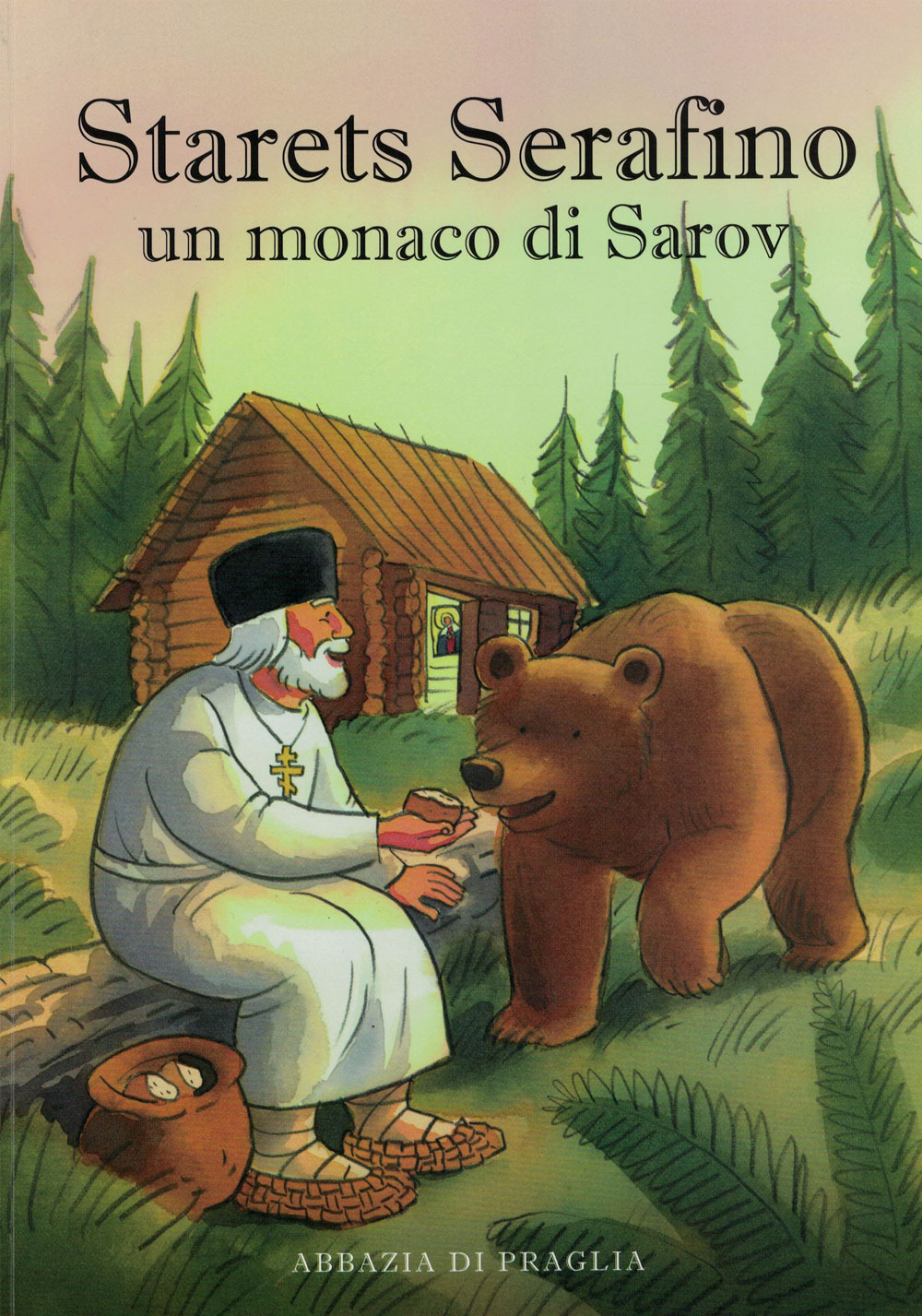 Starets Serafino. Un monaco di Sarov