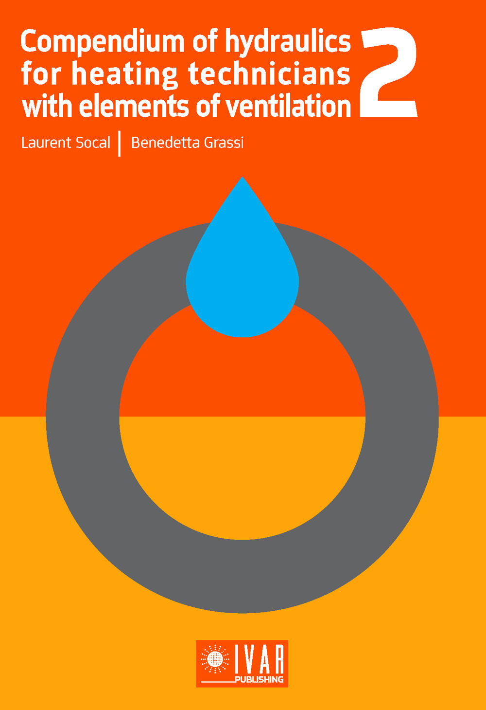 Compendium of hydraulics for heating technicians with elements of ventilation. Vol. 2