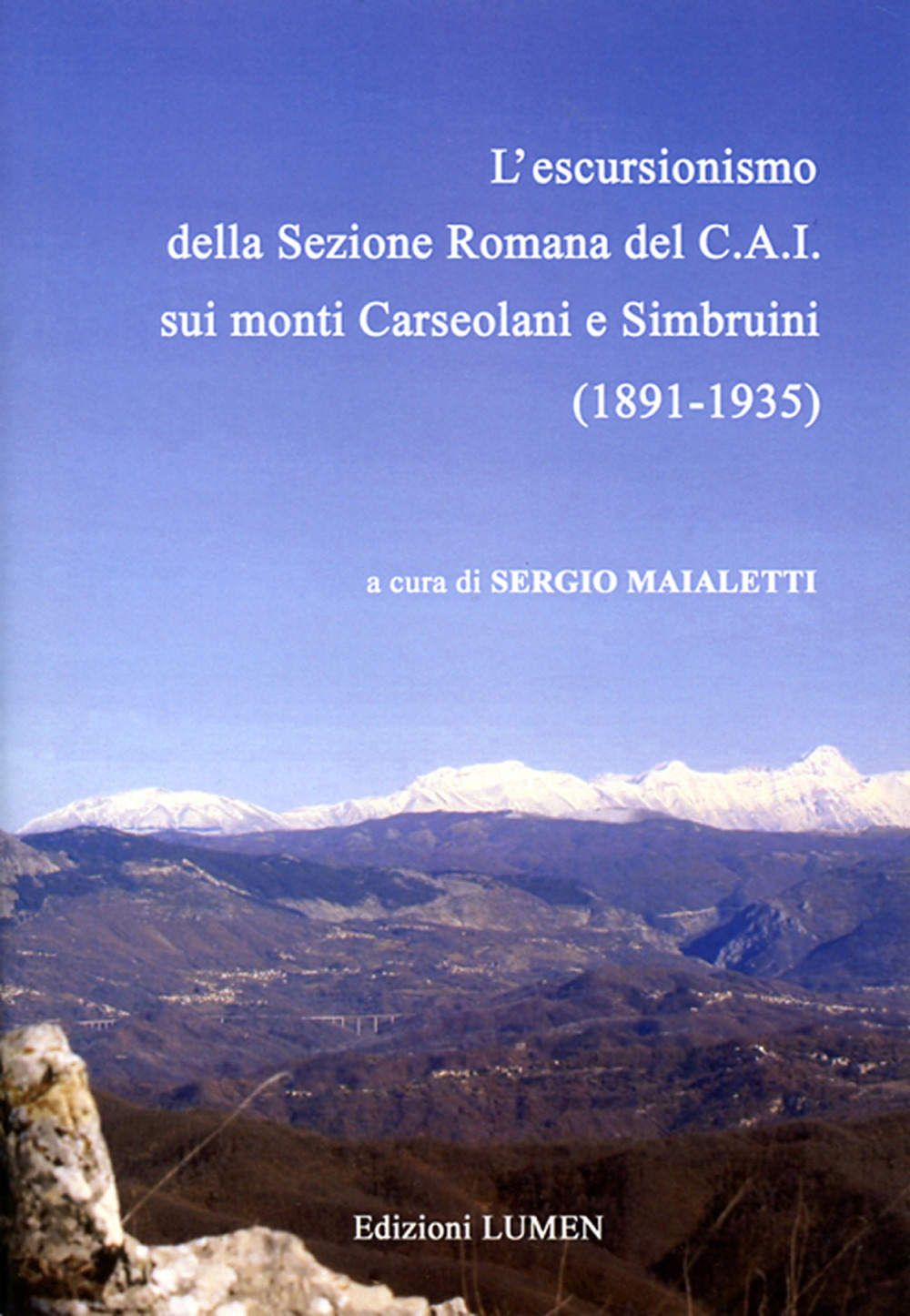 L'escursionismo della Sezione Romana del C.A.I. sui monti Carseolani e Simbruini (1891-1935)