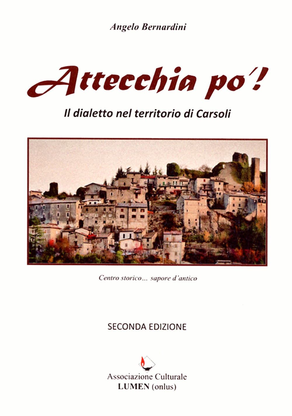 Attecchia po'! Il dialetto nel territorio di Carsoli