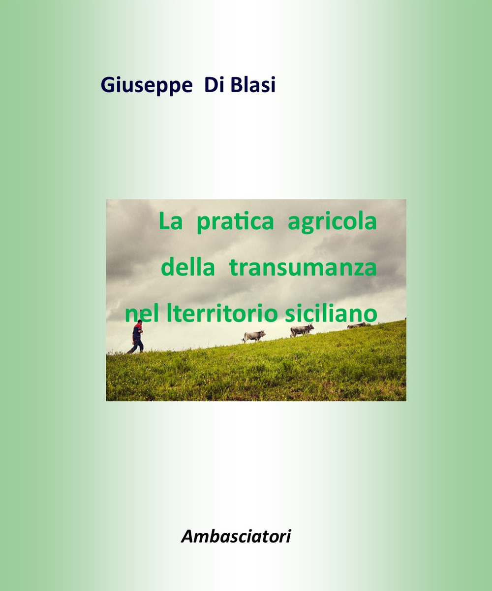 La pratica agricola della transumanza nel territorio siciliano