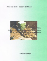 Risposta produttiva di nuove varietà di frumento duro alla coltivazione in biologico