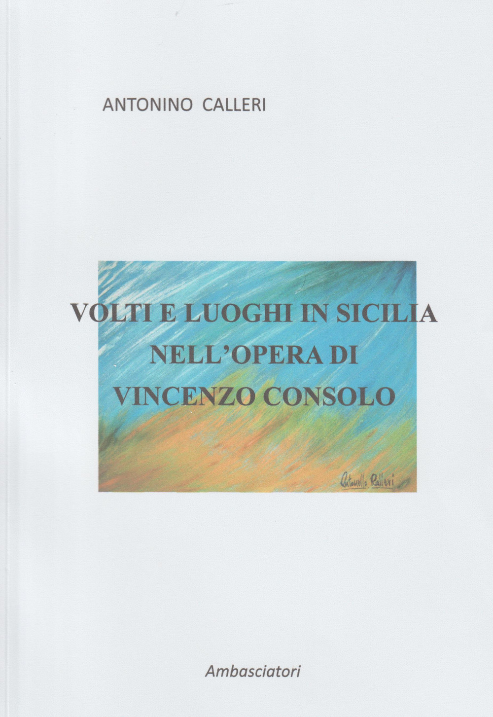 Volti e luoghi in Sicilia nell'opera di Vincenzo Consolo