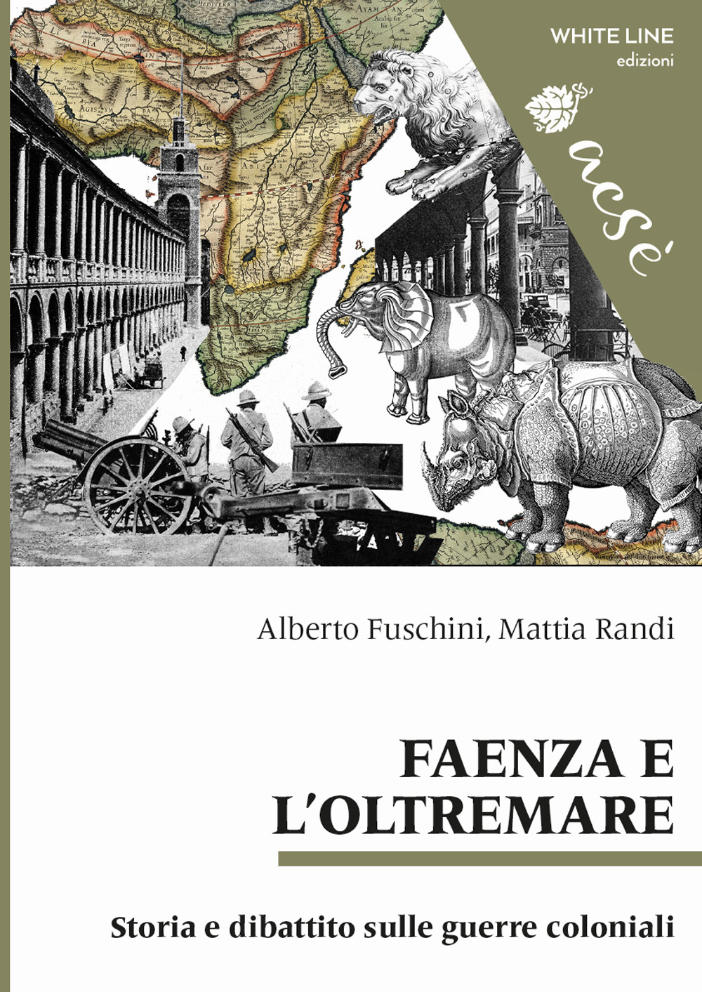 Faenza e l'Oltremare. Storia e dibattito sulle guerre coloniali