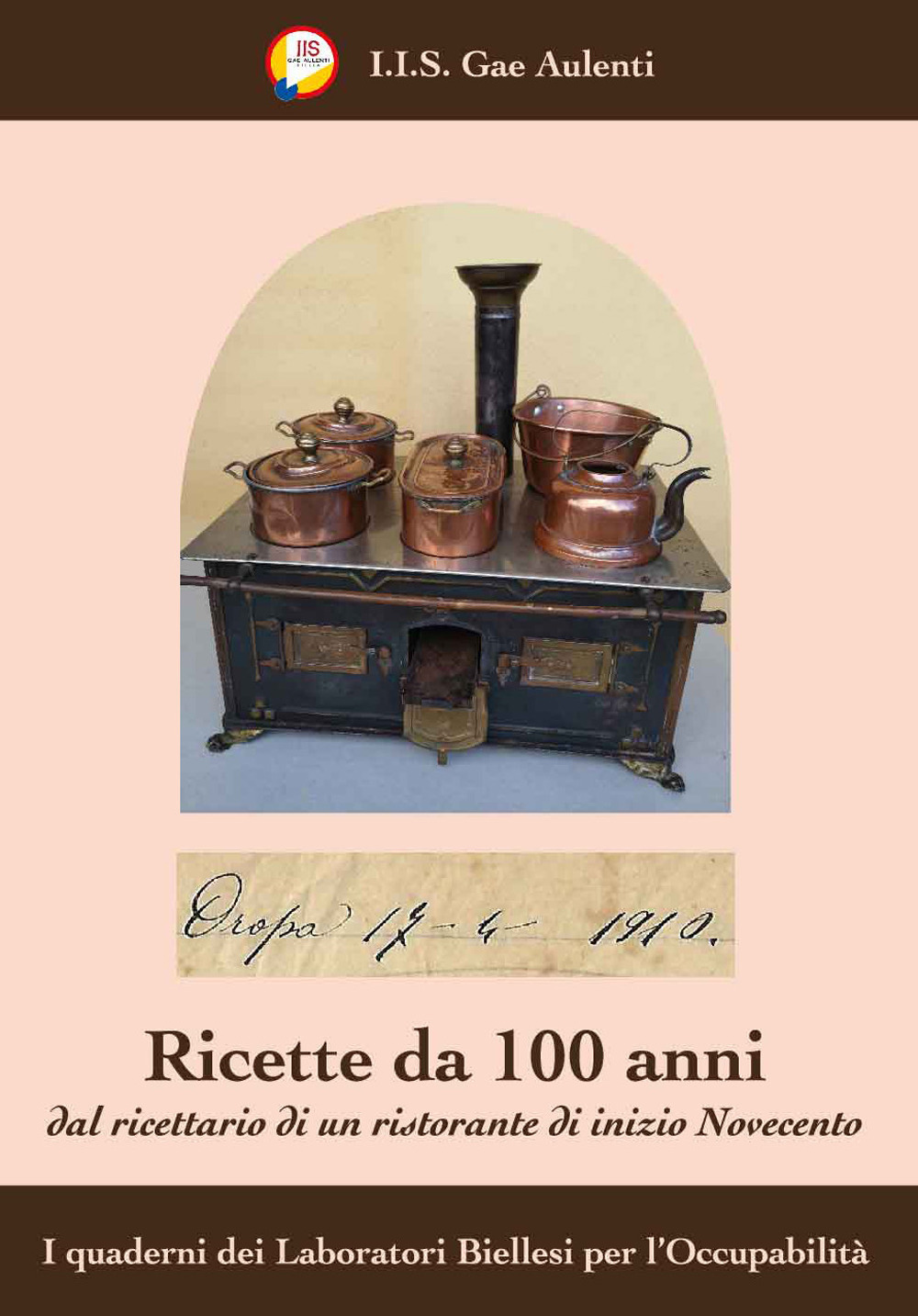 Ricette da 100 anni. Dal ricettario di un ristorante di inizio Novecento