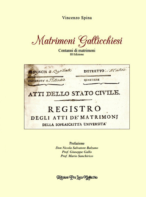 Matrimoni gallicchiesi. Cent'anni di matrimoni