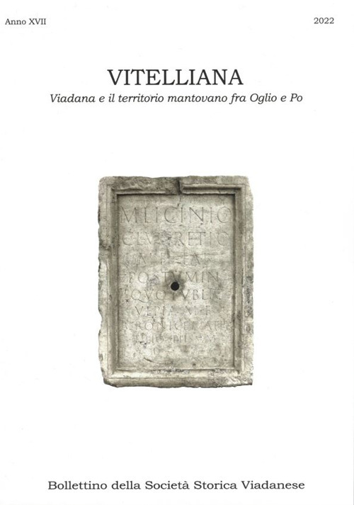 Vitelliana. Viadana e il territorio mantovano fra Oglio e Po. Bollettino della Società Storica Viadanese