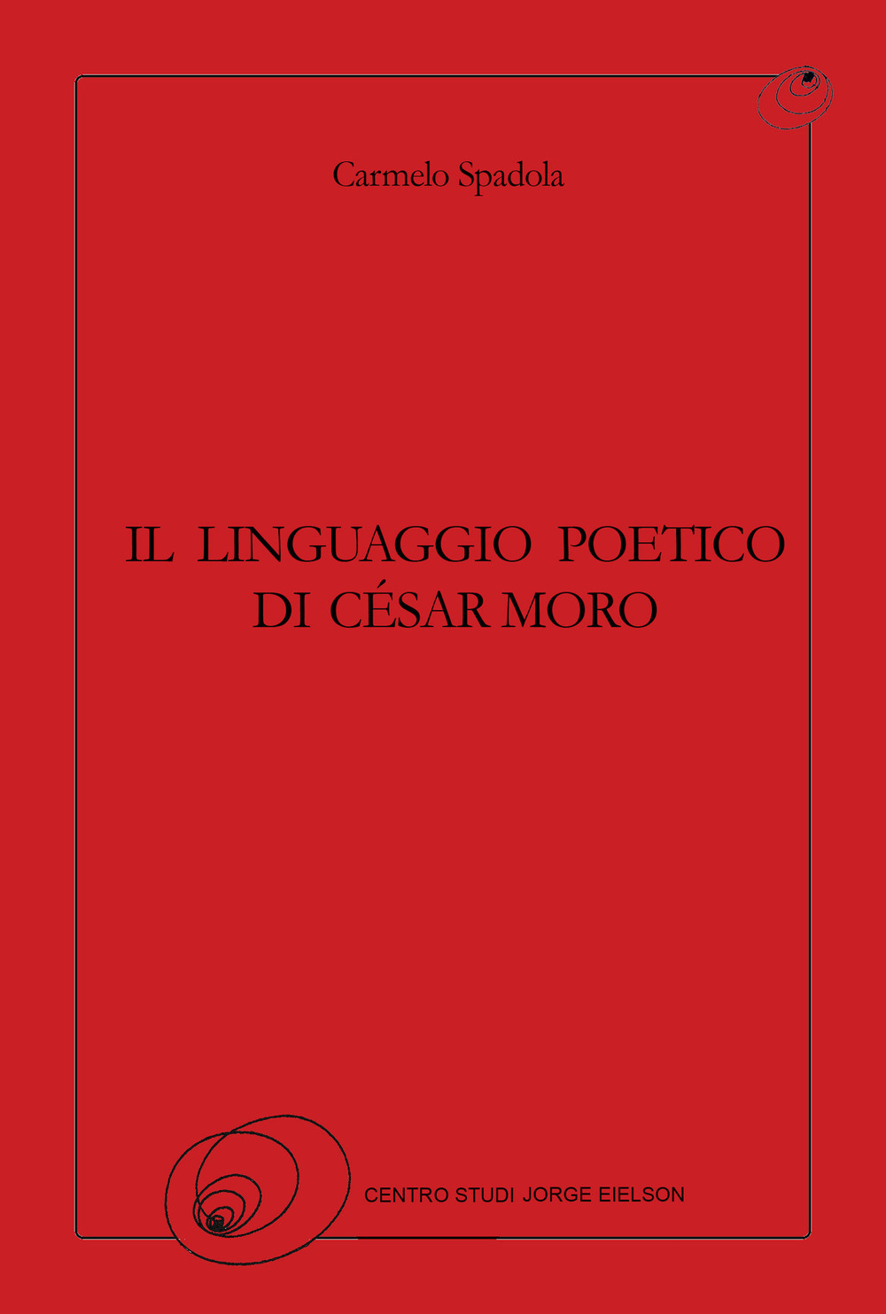 Il linguaggio poetico di César Moro