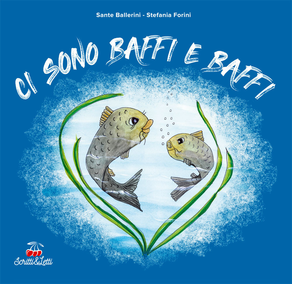 Ci sono baffi e baffi. Ediz. illustrata